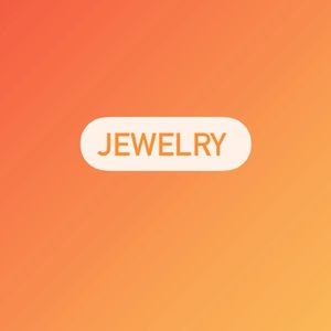 JEWELRY!